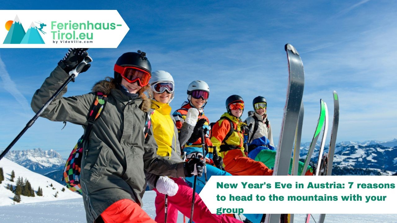 New Year's Eve in Austria: 7 reasons to head to the mountains with your group