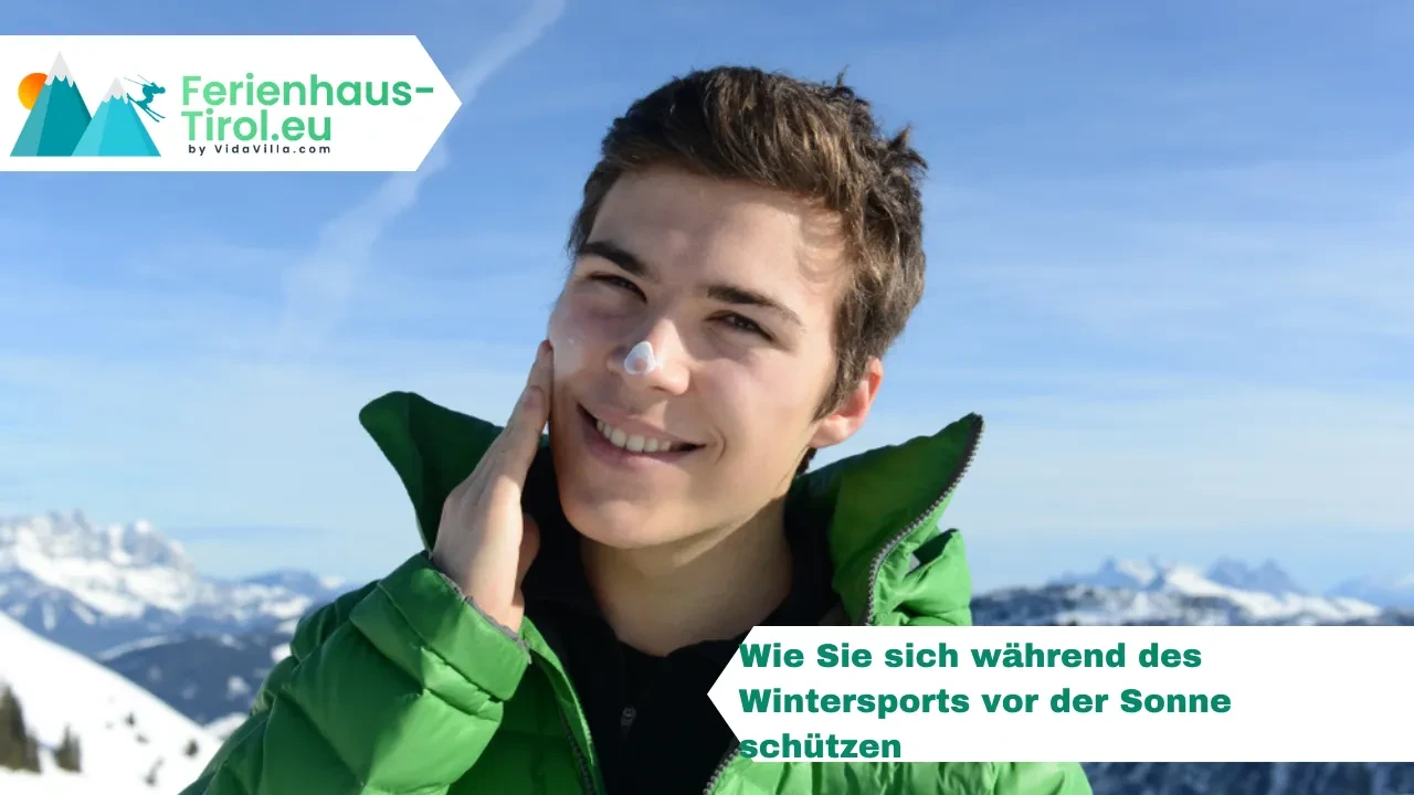 Wie Sie sich während des Wintersports vor der Sonne schützen