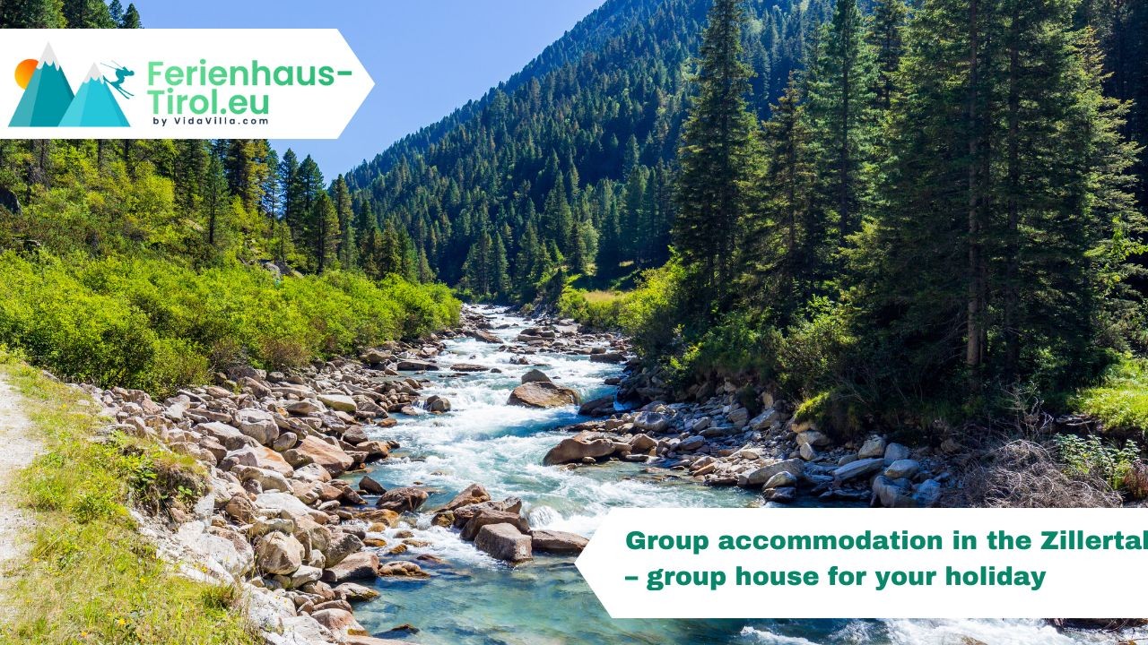 Group accommodations in the Zillertal – group accommodation for your holiday
