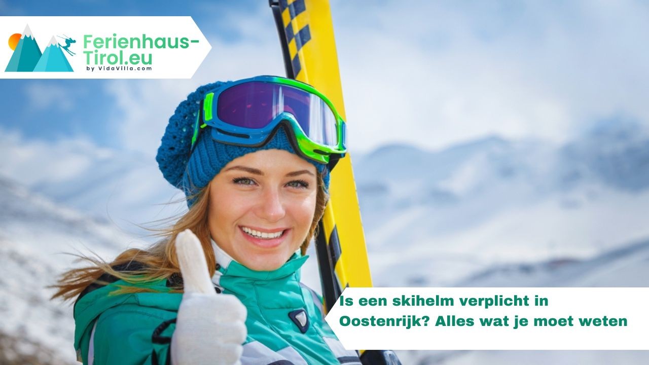 Is een skihelm verplicht in Oostenrijk? Alles wat je moet weten