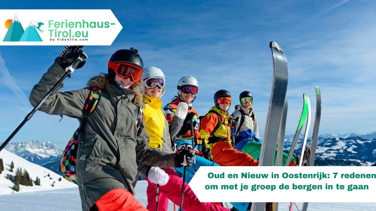 Oud en Nieuw in Oostenrijk: 7 redenen om met je groep de bergen in te gaan