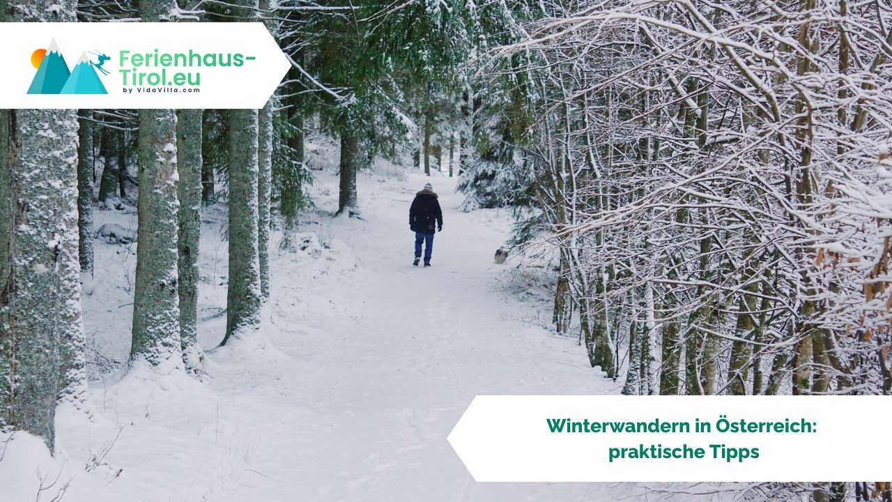 Winterwandern in Österreich: praktische Tipps