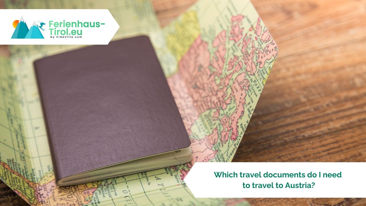 Which travel documents do I need to travel to Austria?