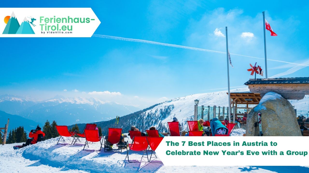 The 7 Best Places in Austria to Celebrate New Year’s Eve with a Group