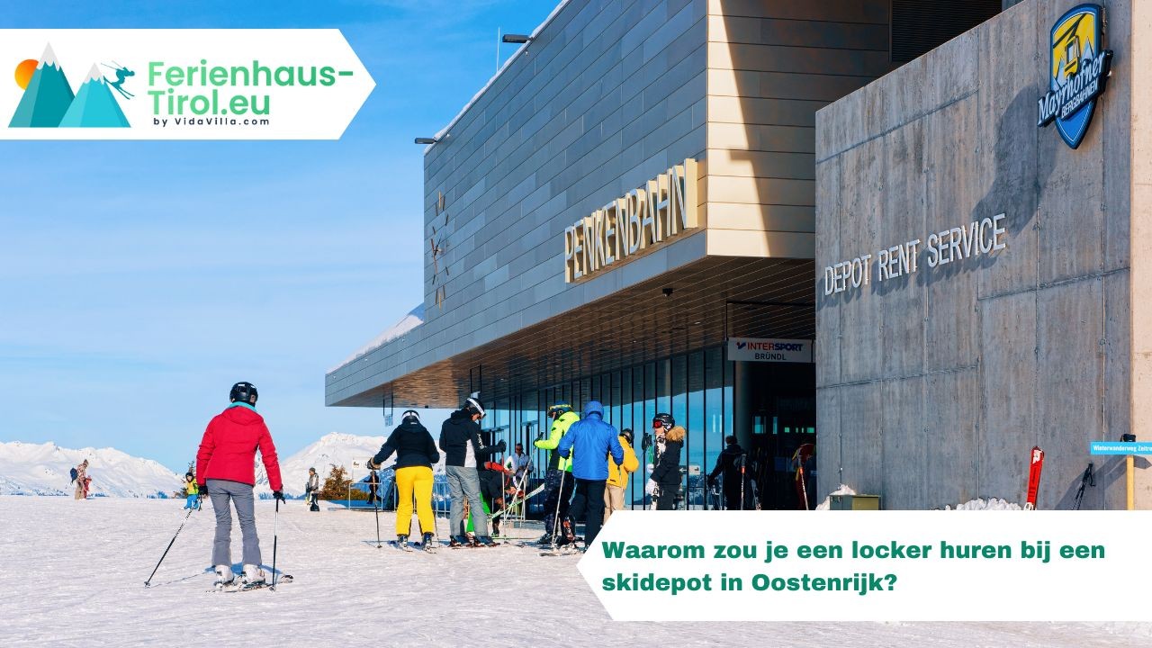Waarom zou je een locker huren bij een skidepot in Oostenrijk?