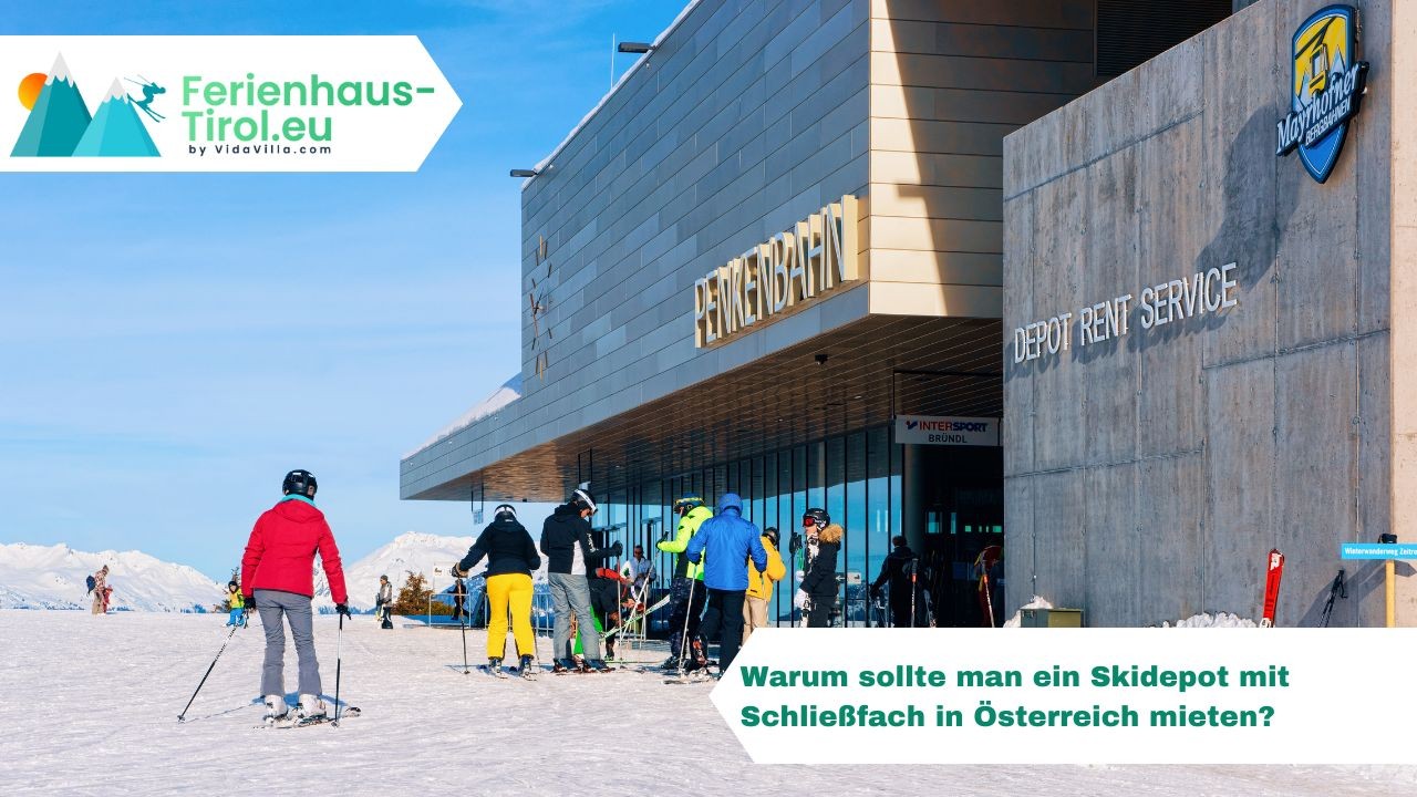 Warum sollte man ein Skidepot mit Schließfach in Österreich mieten?